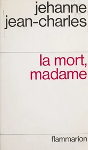 La mort, madame