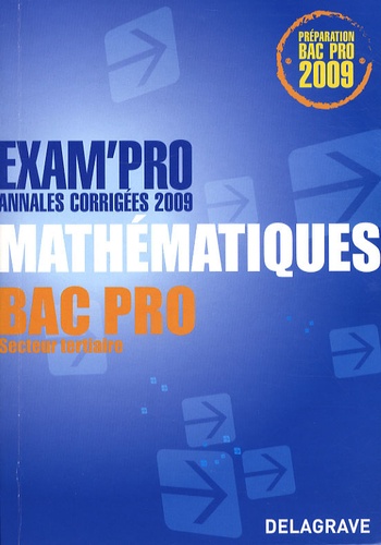 Jean-Charles Juhel et Pierre Juhel - Mathématiques  Bac Pro tertiaire - Annales corrigées.