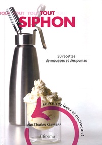 Tout Siphon - 30 Recettes de mousses et despumas.pdf