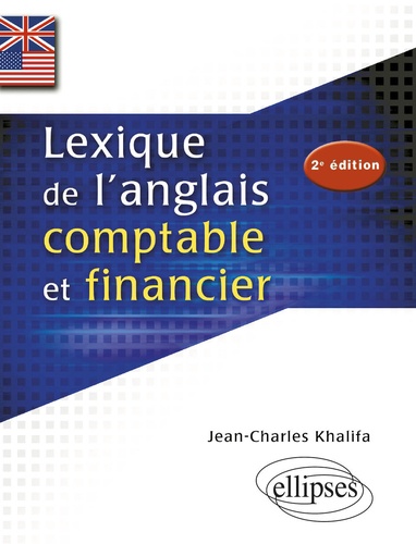 Lexique de l'anglais comptable et financier 2e édition