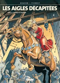 Les Aigles décapitées T08 : La marque de Nolwenn