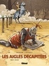 Jean-Charles Kraehn et Michel Pierret - Les aigles décapitées Tome 12 : L'esclave.