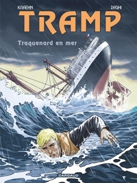 Jean-Charles Kraehn et Roberto Zaghi - Tramp Tome 12 : Traquenard en mer.