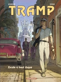 Jean-Charles Kraehn et Roberto Zaghi - Tramp Tome 14 : Escale à haut risque.