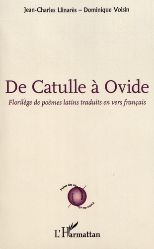De Catulle à Ovide. Florilège de poèmes latins traduits en vers français