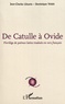 Jean-Charles Llinares et Dominique Voisin - De Catulle à Ovide - Florilège de poèmes latins traduits en vers français.