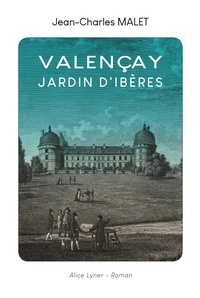 Jean-Charles Malet - Valençay, jardin d'Ibères.