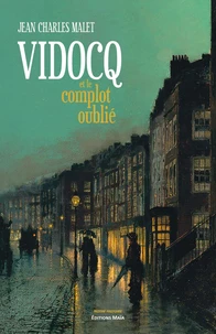 Vidocq et le complot oublié