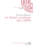 Jean-Charles Marrigues - Le statut juridique des CARPA.