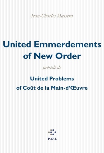 United Emmerdements of New Order précédé de United Problems of Coût de la Main-d'Oeuvre