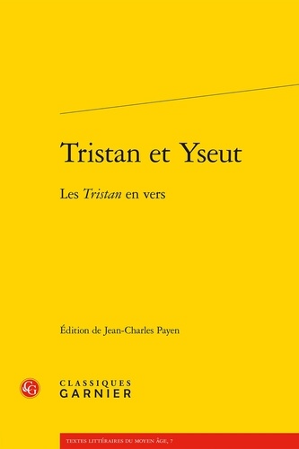 Tristan et Yseut. Les Tristan en vers