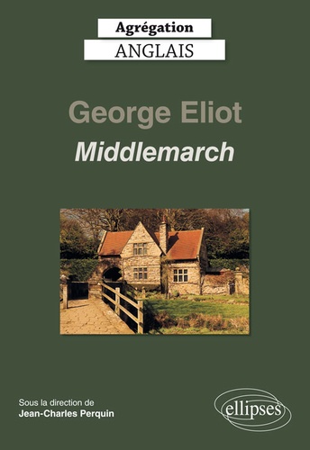 Middlemarch,  George Eliot  Edition 2020