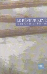 Le rêveur rêvé