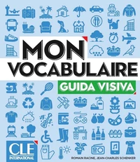 Mon vocabulaire Guida visiva A1-B2