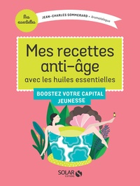 Mes recettes anti-âge avec les huiles essentielles.pdf