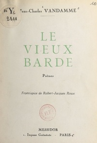 Jean-Charles Vandamme et Robert-Jacques Roux - Le vieux barde.