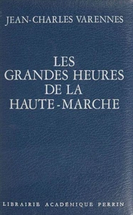 Les Grandes heures de la Haute-Marche