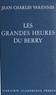 Jean-Charles Varennes - Les Grandes heures du Berry.