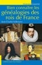 Jean-Charles Volkmann - Bien connaître les généalogies des rois de France.