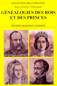 Jean-Charles Volkmann - Généalogie des rois et des princes d'Europe.