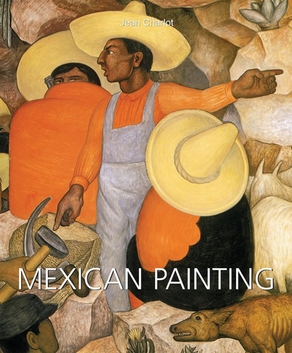Jean Charlot - Mexican Painting.