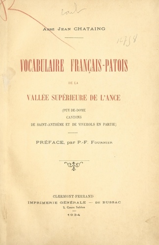Vocabulaire français-patois de la vallée supérieure de l'Ance. Puy-de-Dôme, cantons de Saint-Anthème et de Viverols en partie