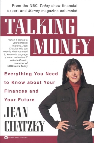 Talking Money. Everything You Need to Know About Your Finances and Your Future