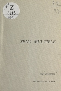 Jean Chaudier et Fred Bourguignon - Sens multiple.