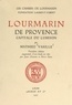 Jean Chaume et Pierre Gary - Lourmarin de Provence, capitale du Luberon - Suivi d'une étude sur Apt.