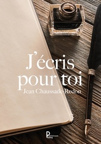 Jean Chaussade-Redon - J'écris pour toi.