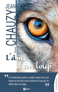 Jean Chauzy - L'âme d'un loup.