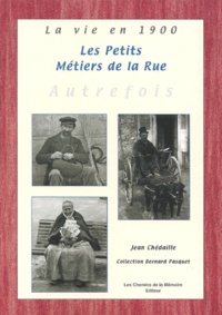 Jean Chédaille - Les petits métiers de la rue - Collection Bernard Pasquet.