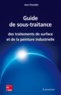 Jean Chevalier - Guide de sous-traitance des traitements de surface et de la peinture industrielle.