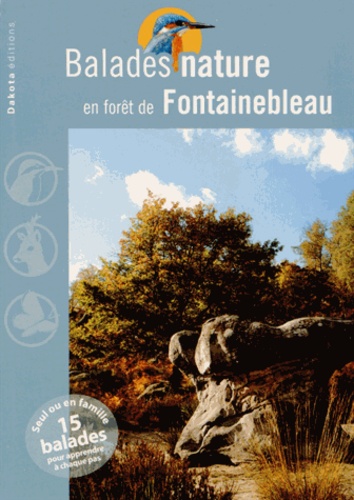 Jean Chevallier - Balades nature en forêt de Fontainebleau.