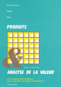 Jean Chevallier - Produits Et Analyse De La Valeur.