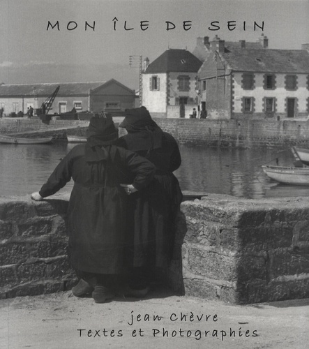 Jean Chèvre - Mon île de Sein.