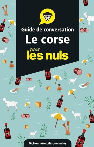 Le corse pour les nuls. Guide de conversation  Edition 2019-2020