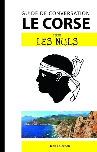 Le corse pour les nuls. Guide de conversation