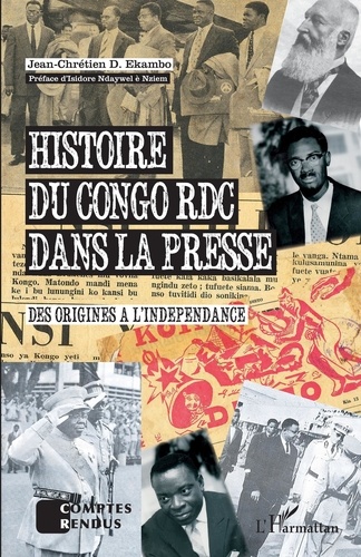 Histoire du Congo RDC dans la presse. Des origines à l'indépendance