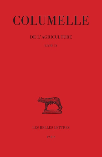 Jean-Christian Dumont - De L'Agriculture Livre Ix Columelle.