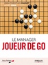 Jean-Christian Fauvet et Marc Smia - Le manager joueur de go.