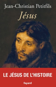 Manuel pdf à télécharger gratuitement Jésus 9782213654843 par Jean-Christian Petitfils