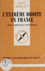 Jean-Christian Petitfils - L'extrême droite en France.