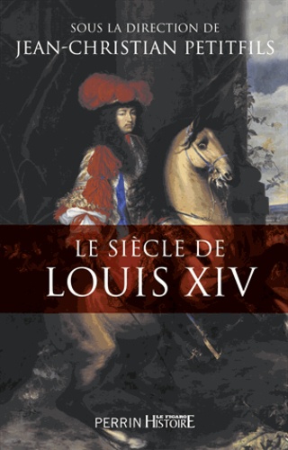 Le siècle de Louis XIV - Occasion