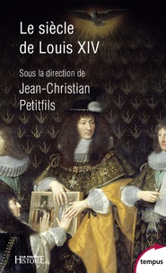 Jean-Christian Petitfils - Le siècle de Louis XIV.