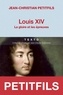 Jean-Christian Petitfils - Louis XIV - La gloire et les épreuves.