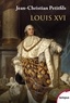 Jean-Christian Petitfils - Louis XVI.