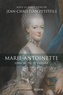 Jean-Christian Petitfils - Marie-Antoinette - Dans les pas de la reine.