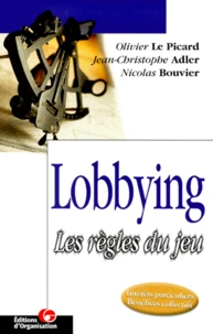 Lobbying. Les Regles Du Jeu