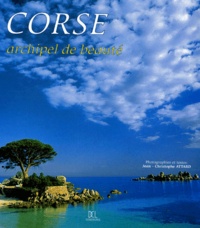 Jean-Christophe Attard - Corse, archipel de beauté.